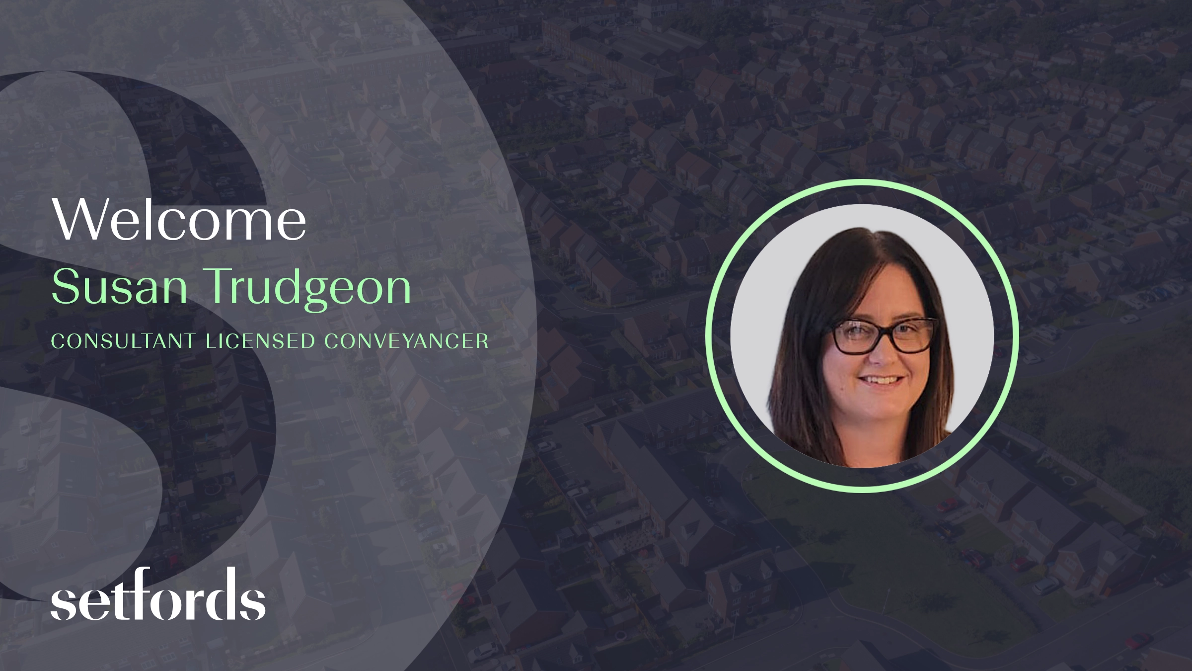 Welcome to Setfords, Susan Trudgeon! Susan specialises in Residential Conveyancing